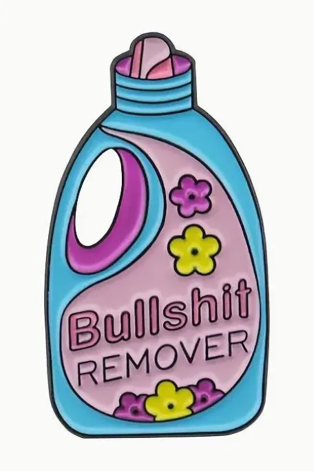 Bullshit Remover Pin