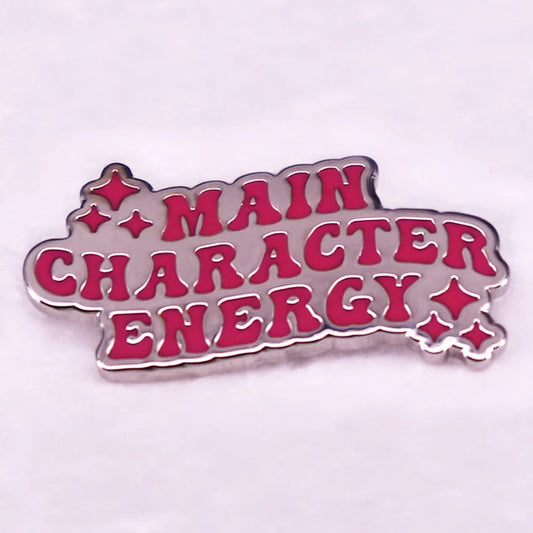 Main Character Energy Pin